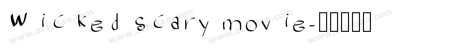 Wicked scary movie字体转换